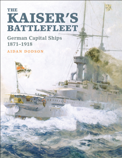 The Kaiser's battlefleet: German capital ships 1871-1918